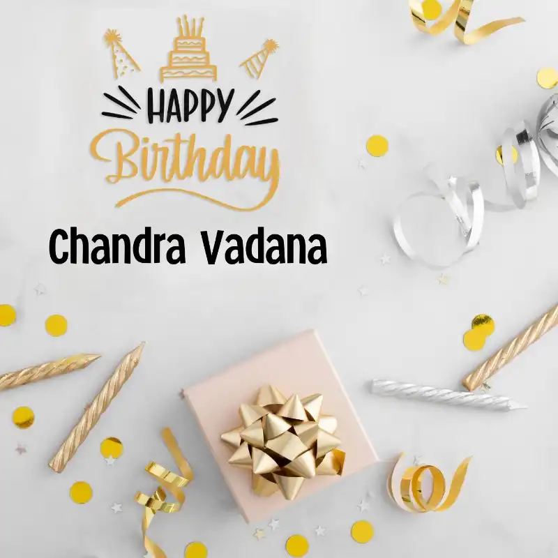 Happy Birthday Chandra Vadana Golden Assortment Card